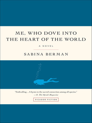 cover image of Me, Who Dove into the Heart of the World